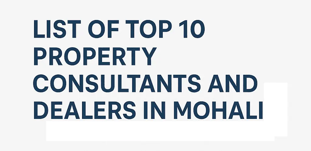 Property Consultants and Dealers in Mohali